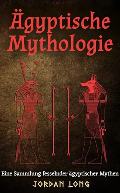 Ägyptische Mythologie: Eine Sammlung fesselnder ägyptischer Mythen