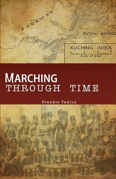MARCHING THROUGH TIME: THE POLICE BAND'S SARAWAK DEVELOPMENT AND EVOLUTION