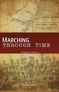 MARCHING THROUGH TIME: THE POLICE BAND'S SARAWAK DEVELOPMENT AND EVOLUTION