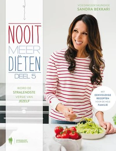 Nooit meer diëten 5: Word de stralende versie van jezelf