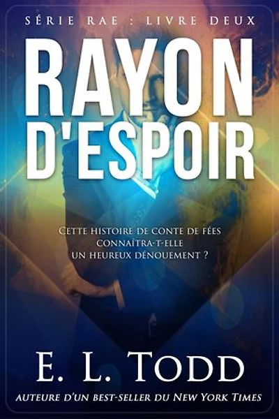 Rayon d'Espoir: Rayon, #2