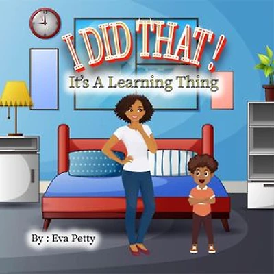 I Did That! It's A Learning Thing