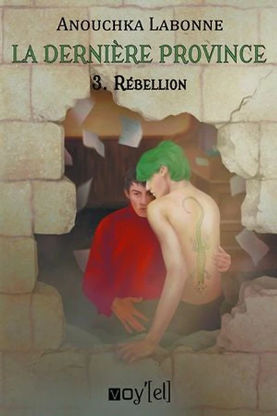 La dernière province - 3: Rébellion