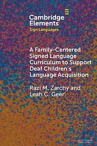 A Family-Centered Signed Language Curriculum to Support Deaf Children's Language Acquisition