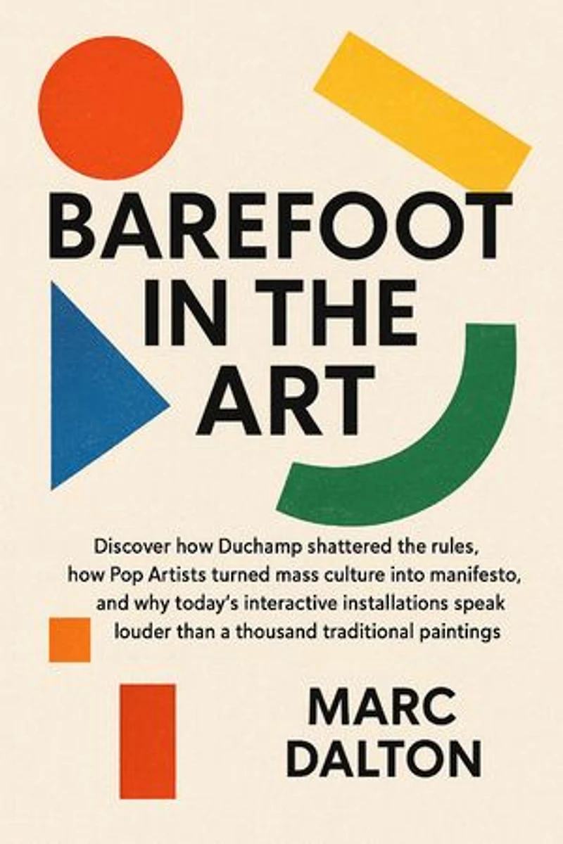 Barefoot in the Art: Contemporary Art for Beginners