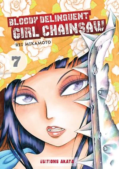 Bloody delinquent girl chainsaw, Vol. 7