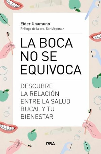 La boca no se equivoca: Descubre la relación entre la salud bucal y tu bienestar
