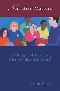 Narrative Matters: Teaching History Through Story