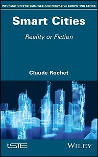 Smart Cities: Reality Or Fiction