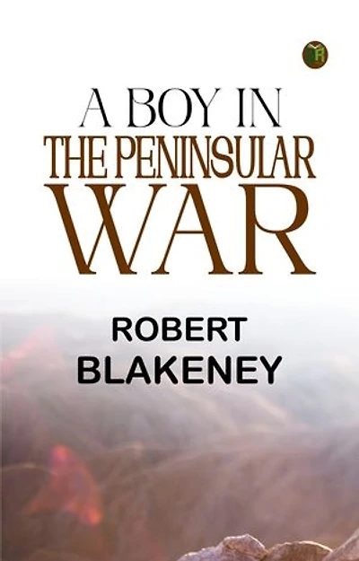 A Boy in the Peninsular War