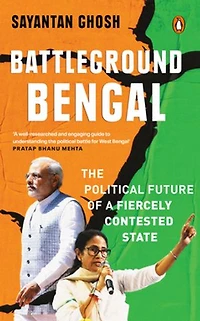 Battleground Bengal: The Political Future of a Fiercely Contested State | A Deep Dive into West Bengal Politics | An Insider Analysis of the 2026 Assembly Election