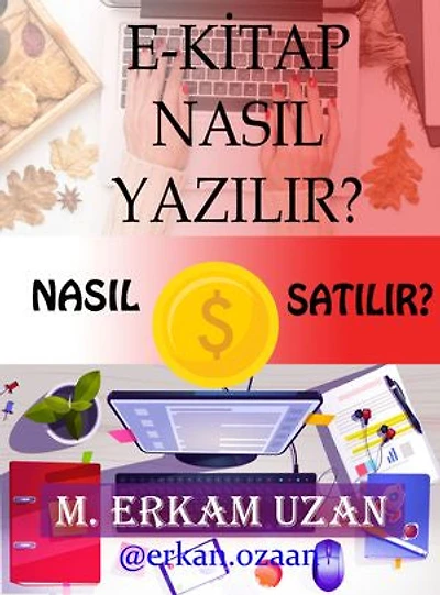 E-Kitap Nasıl Yazılır ve Satılır: E-Kitap Yaz Para Kazan