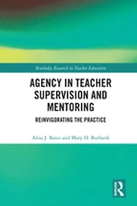 Agency Teacher Supervision and Mentoring: Reinvigorating the Practice