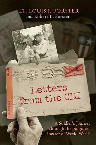 Letters from the CBI: A Soldier's Journey through the Forgotten Theater of World War II