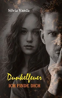 Dunkelfeuer: Ich finde dich