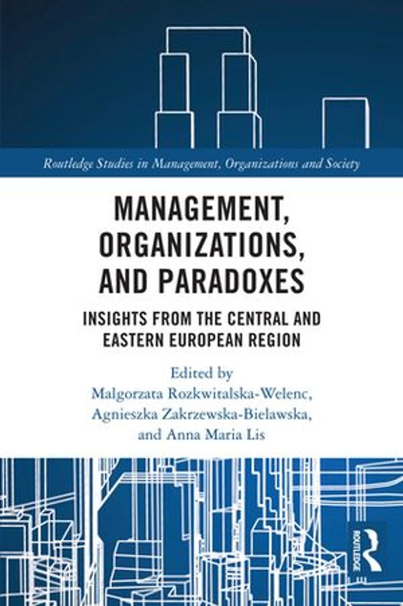 Management, Organizations, and Paradoxes: Insights from the Central Eastern European Region