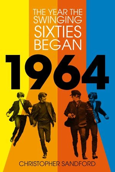 1964: the Year Swinging Sixties Began