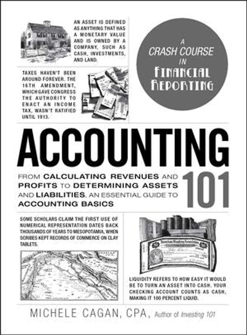 Accounting 101: From Calculating Revenues and Profits to Determining Assets Liabilities