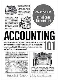 Accounting 101: From Calculating Revenues and Profits to Determining Assets Liabilities