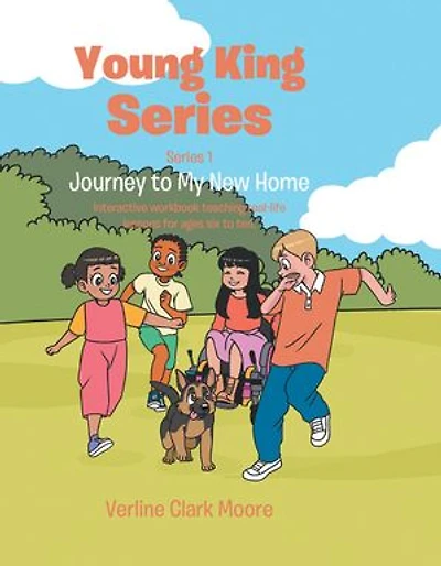 Journey to My New Home: Interactive workbook teaching real-life lessons for ages six to ten.