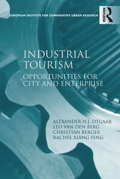 Industrial Tourism: Opportunities for City and Enterprise