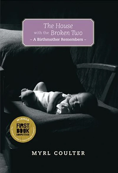 The House With the Broken Two: A Birthmother Remembers