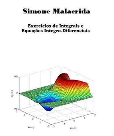 Exercícios de Integrais e Equações Integro-Diferenciais