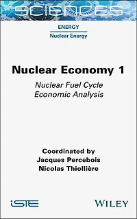 Nuclear Economy 1: Fuel Cycle Economic Analysis