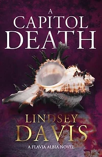A Capitol Death: Flavia Albia 7