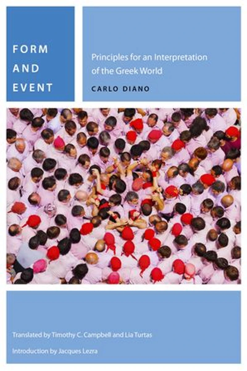 Form and Event: Principles for an Interpretation of the Greek World