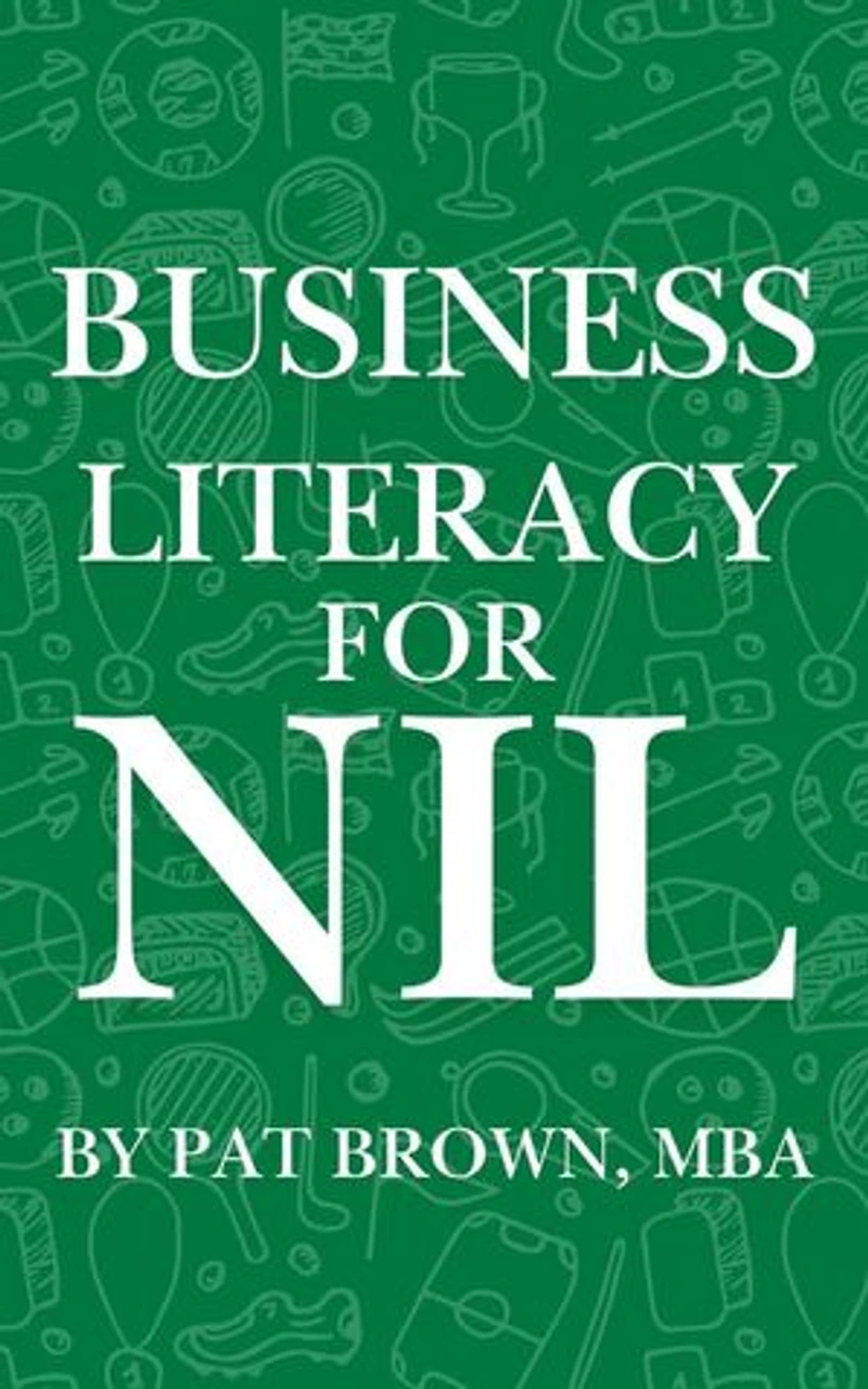 Business Literacy For NIL: Financial Literacy For NIL