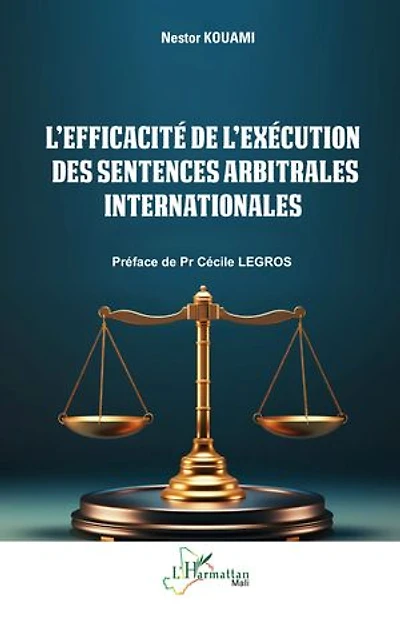 L’efficacité de l’exécution des sentences arbitrales internationales