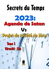 2023 :Agenda de Satan vs Projet de société de Jésus