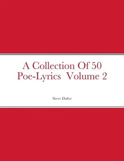 A Collection Of 50 Poe-Lyrics Volume 2