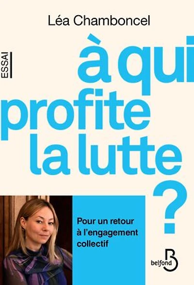 A qui profite la lutte ?: essai