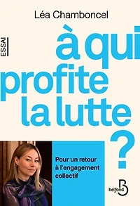 A qui profite la lutte ?: essai