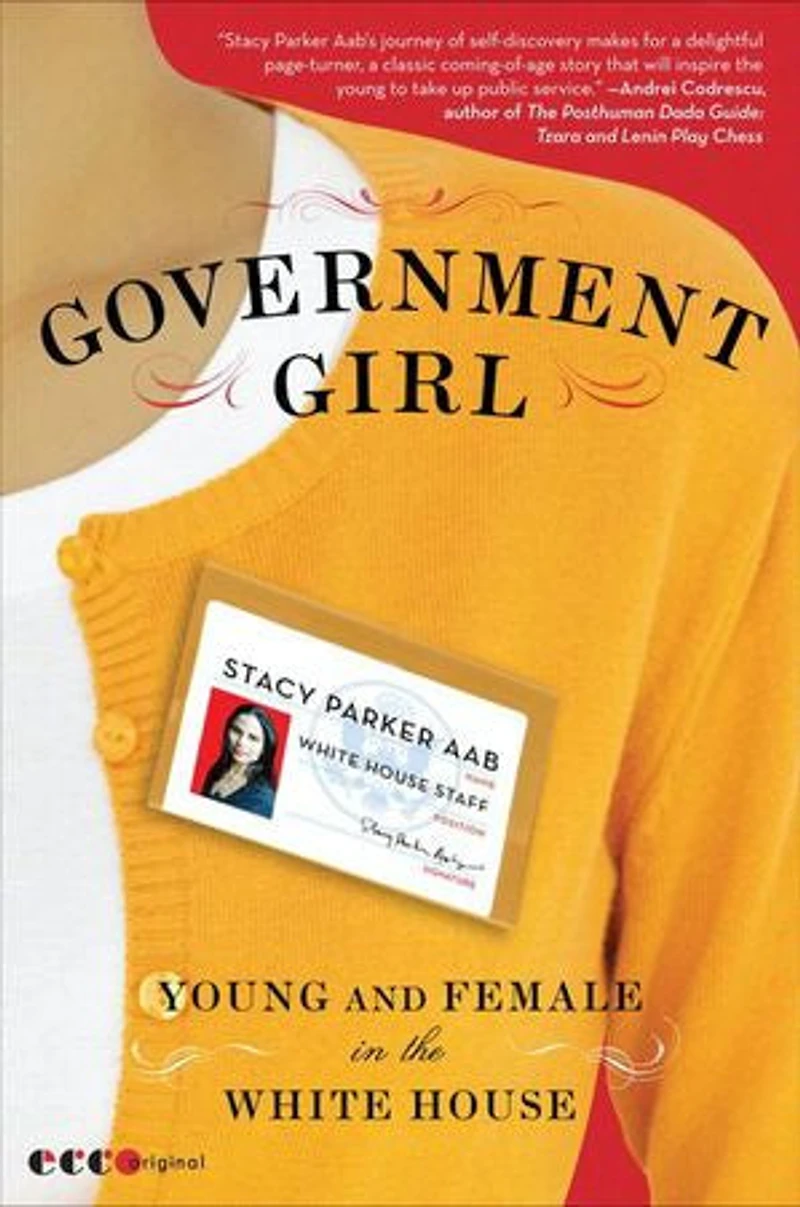 Government Girl: Young and Female the White House