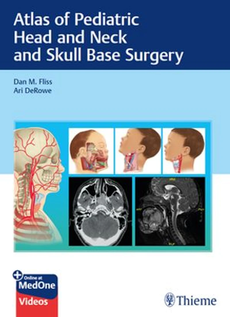 Atlas Of Pediatric Head And Neck Skull Base Surgery