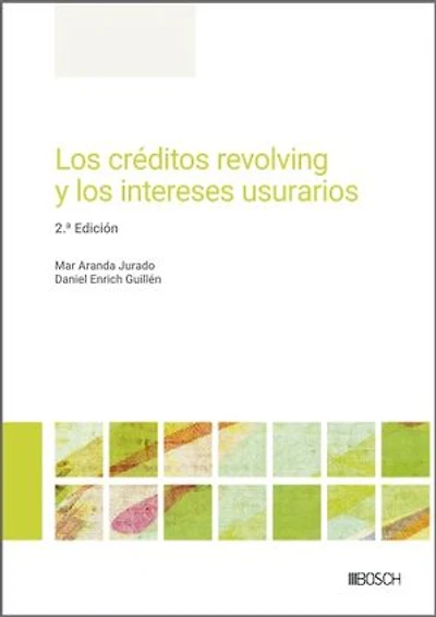 Los créditos revolving y los intereses usurarios (2.ª Edición)