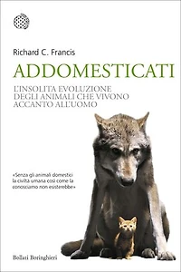 Addomesticati: La strana evoluzione degli animali che vivono accanto all’uomo