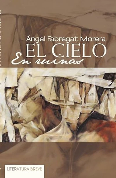EL CIELO EN RUINAS