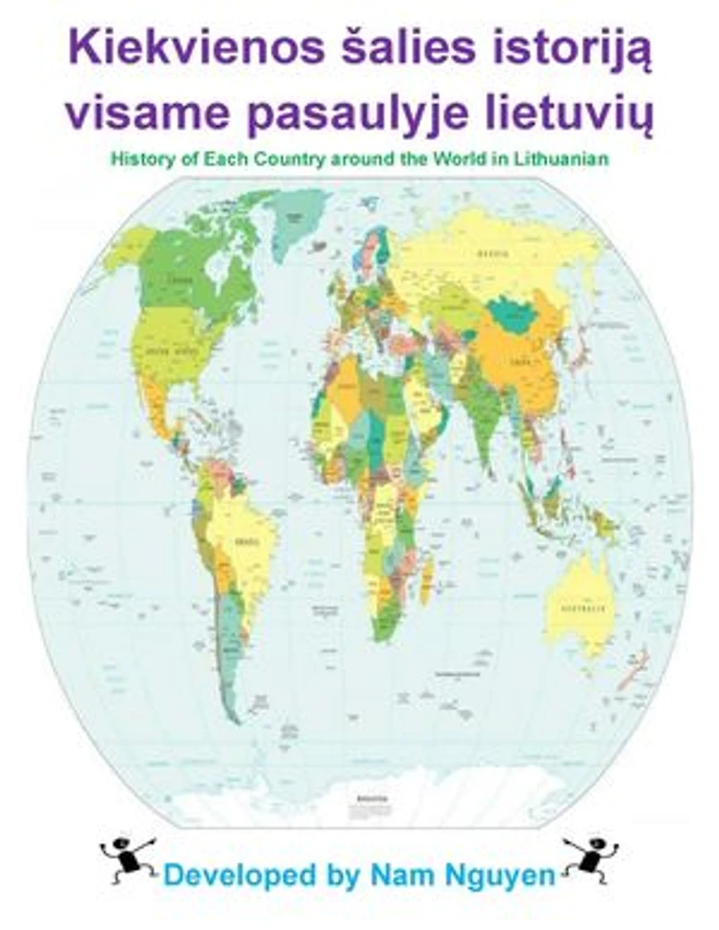 Kiekvienos šalies istoriją visame pasaulyje lietuvių: History of Each Country around the World in Lithuanian