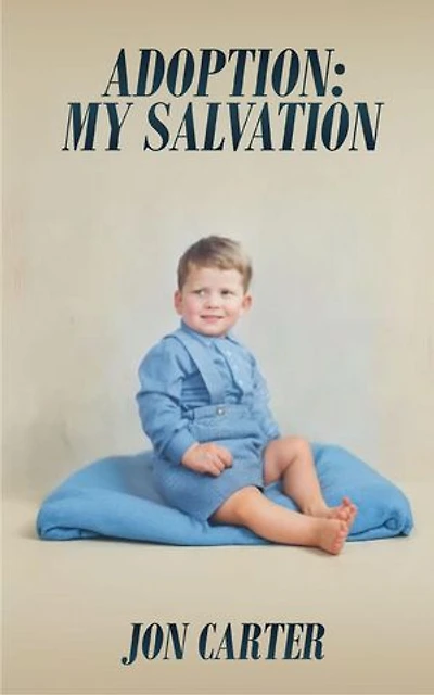 Adoption: My Salvation