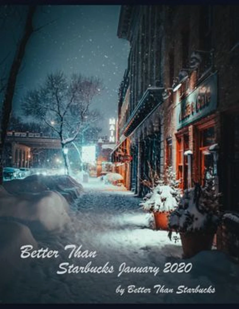 Better Than Starbucks January 2020