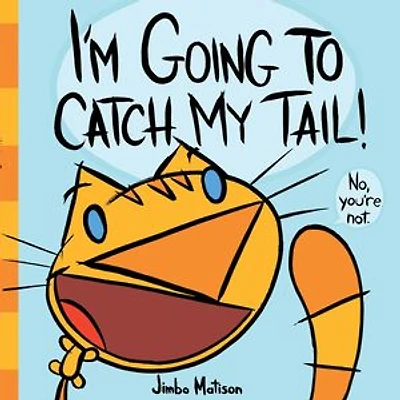 I'm Going To Catch My Tail!