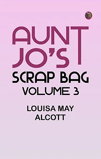 Aunt Jo's Scrap Bag Volume 3