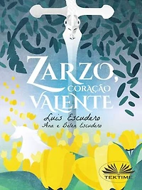 Zarzo, Coração Valente