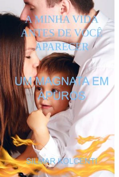 A Minha Vida Antes De Você Aparecer