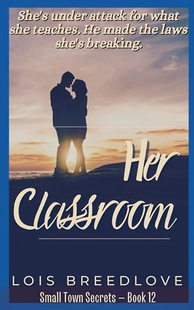 Her Classroom: Small Town Romantic Suspense