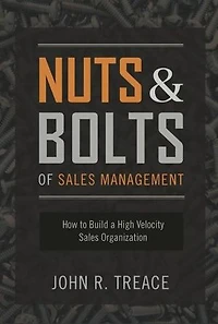 Nuts and Bolts of Sales Management: How to Build a High-Velocity Sales Organization